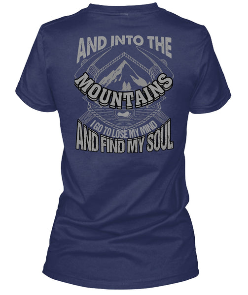 And Into The Mountains T Shirt, Find My Soul T Shirt