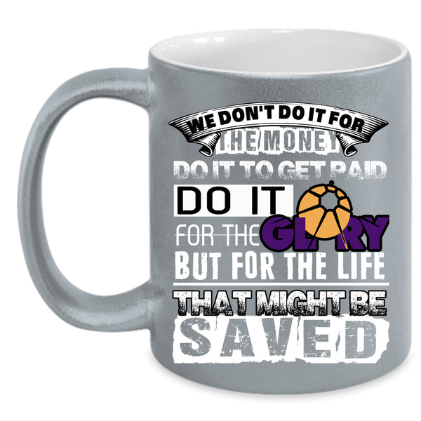 We Don't Do It For The Money Coffee Mug, Cool Job Title Coffee Cup