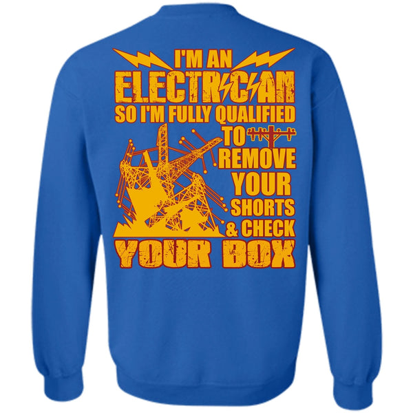 Check Your Box T Shirt, Being An Electrician Sweatshirt
