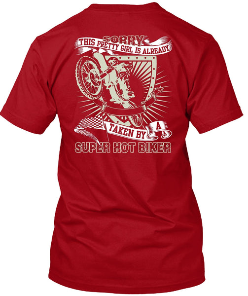 Taken By A Hot Biker T Shirt, Being A Biker T Shirt
