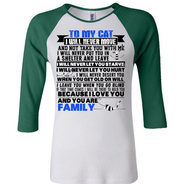 To My Cat I Will Never Move T Shirt, I Love My Cat T Shirt, Awesome T-Shirts