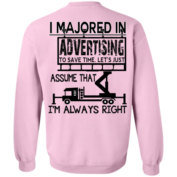 Being A Manager T Shirt, I Majored In Advertising To Save Time Sweatshirt