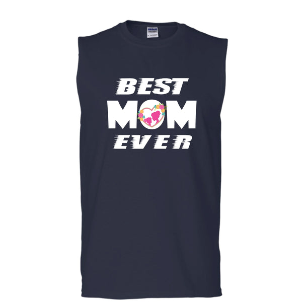 Best Mom Ever Shirt, Mother's Day Shirt (Men's Cotton Sleeveless)