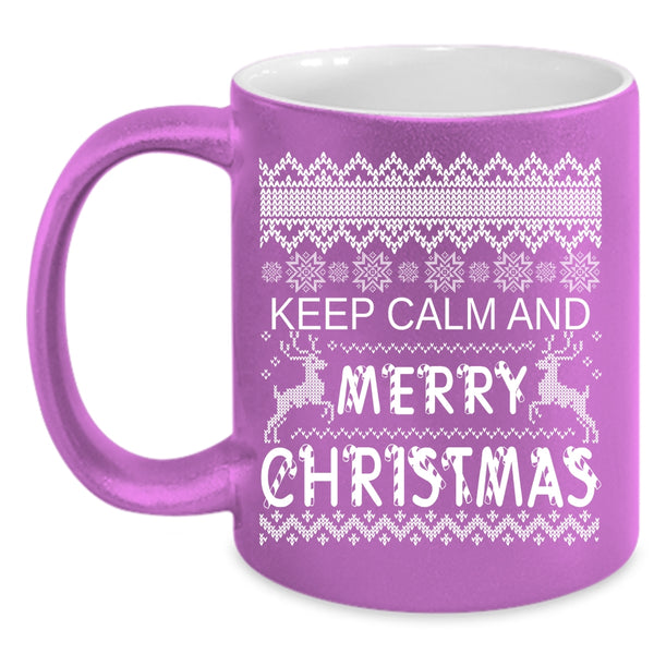 Keep Calm And Merry Christmas Coffee Mug, Cute Christmas Coffee Cup