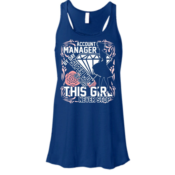 Account Manager By Day T Shirt, Mom By Night Tank Top
