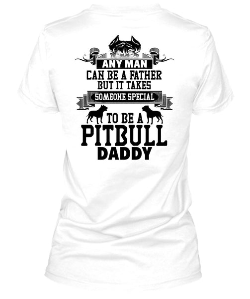 Special To Be A Pit Bull Daddy T Shirt, I Love My Dog T Shirt
