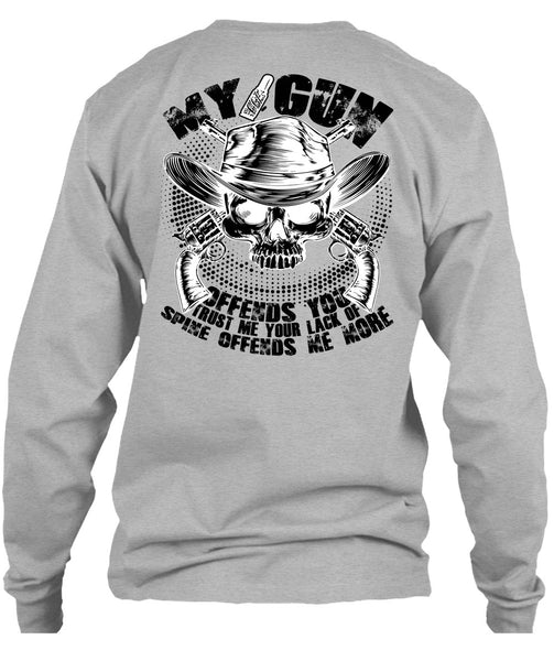 My Gun Offends You T Shirt, I Love Gunning T Shirt