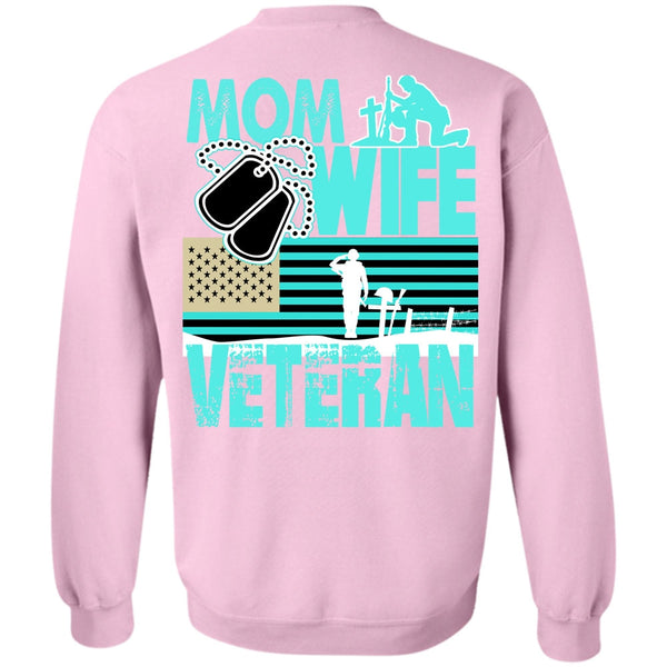 I Love Mom T Shirt, Mom Wife Veteran Sweatshirt