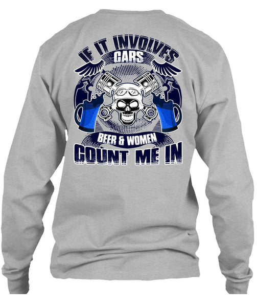 If It Involves Cars T Shirt, Beer And Women T Shirt
