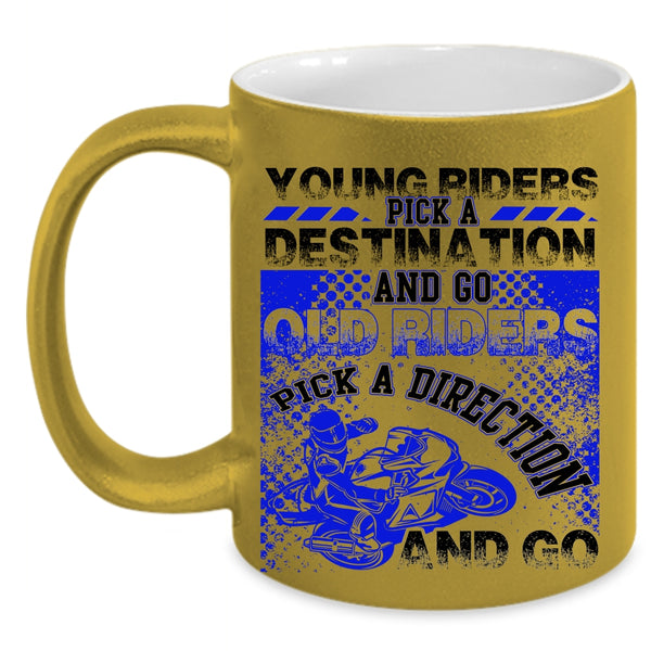 Old Riders Pick A Direction And Go Coffee Mug, Young Riders Accent Mug