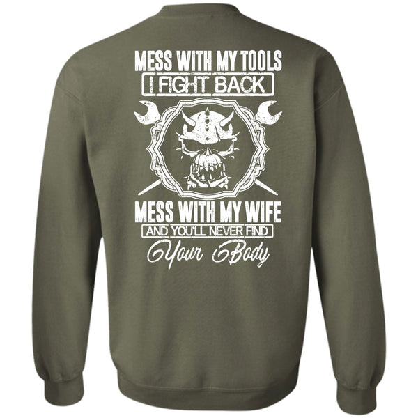 Mess With My Tools T Shirt, I Love Mechanic Sweatshirt