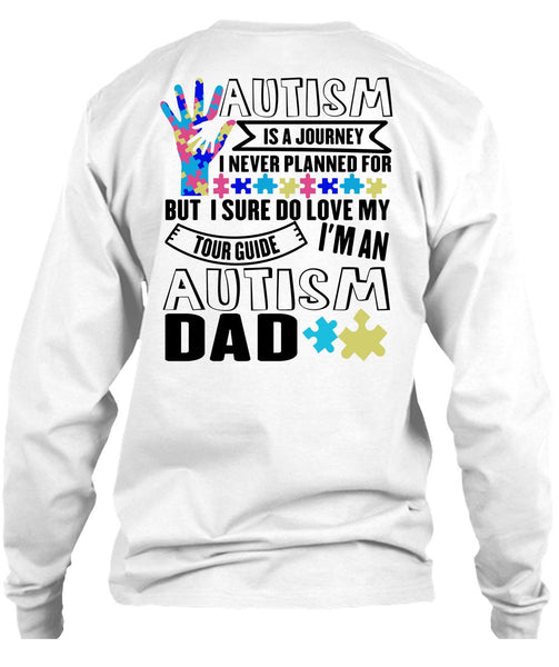 Autism Is A Journey T Shirt, I Love Dad T Shirt