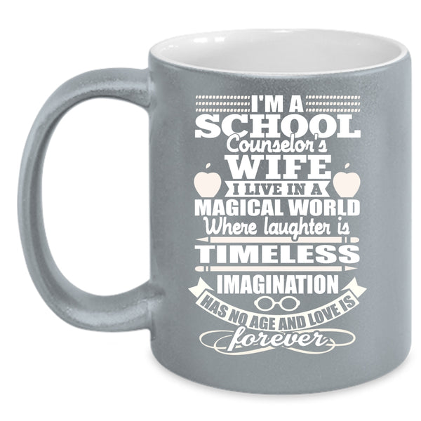 I'm A School Counselor's Wife Coffee Mug, Cute School Counselor's Wife Coffee Cup
