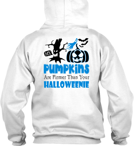 My Pumpkins Are Firmer Than Your Halloween T Shirt, Wait For Halloween T Shirt