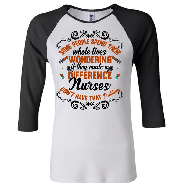 They Made A Difference Nurses T Shirt, I Love Nursing T Shirt, Awesome T-Shirts