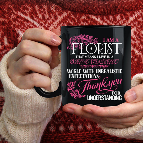 I Am A Florist Coffee Mug, Cute Gift For Florist Coffee Cup