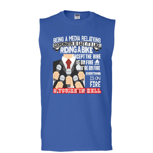 Being A Media Relations T Shirt, It’s Like Riding A Bike T Shirt, Cool T Shirt (Men's Cotton Sleeveless)