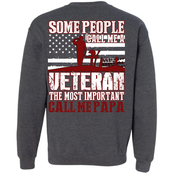 Call Me A Veteran T Shirt, I Love Papa Sweatshirt