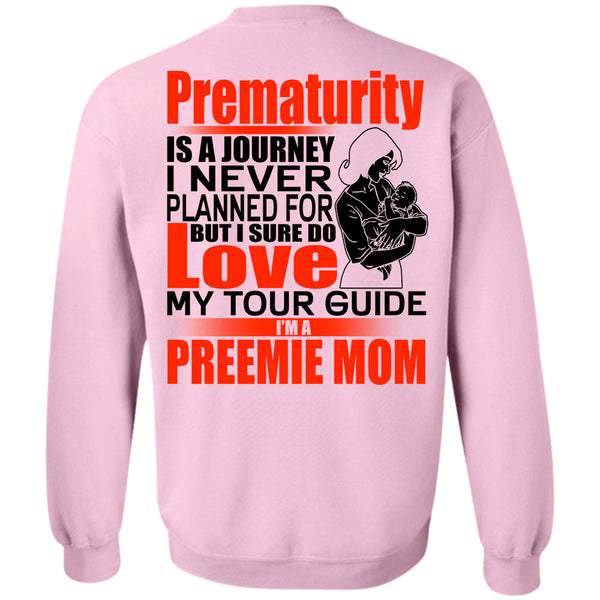 I Love Mom T Shirt, I'm A Preemie Mom Sweatshirt
