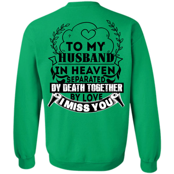 Being A Husband T Shirt, To My Husband In Heaven Sweatshirt
