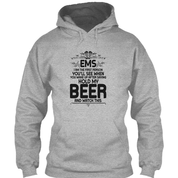 EMS I'm The First Person T Shirt, Coolest EMS T Shirt
