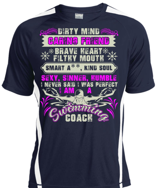 I Am A Swimming Coach T Shirt, Dirty Mind Caring Friend T Shirt, Cool Shirt