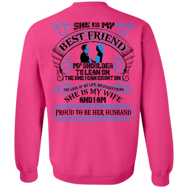I Love Wife T Shirt, She Is My Best Friend Sweatshirt