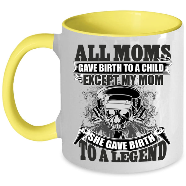 She Gave Birth To A Police Coffee Mug, All Moms Gave Birth To A Child Accent Mug