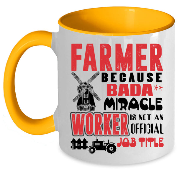 Not An Official Job Title Coffee Mug, Farmer Accent Mug