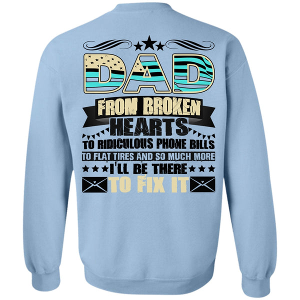 I Love Dad T Shirt, Dad From Broken Hearts Sweatshirt