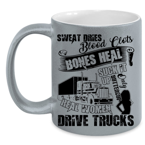 Cool Lady Coffee Mug, Only Real Women Drive Trucks Accent Mug