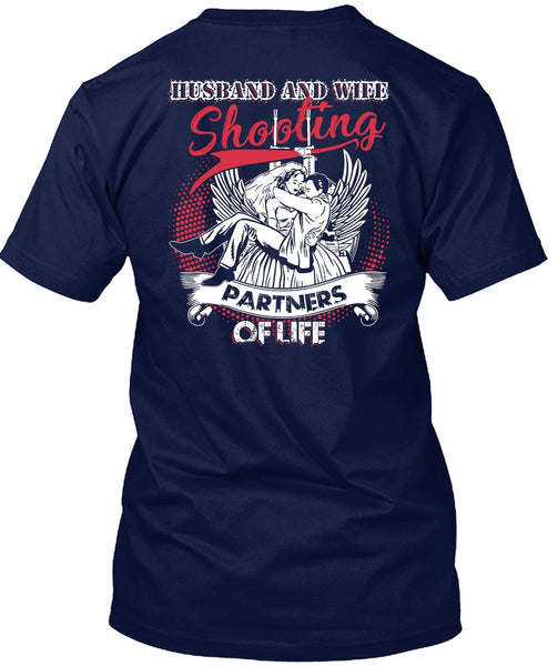 Husband And Wife Shooting Partners Of Life T Shirt, Being A Husband T Shirt