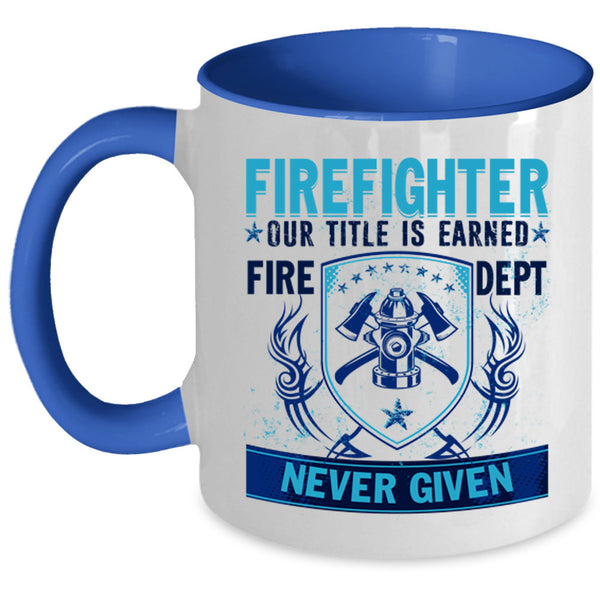 Cool Gift For Fireman Coffee Mug, Firefighter Accent Mug