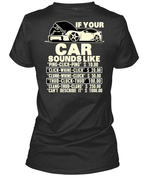If Your Car Sounds Like T Shirt, Being A Mechanic T Shirt
