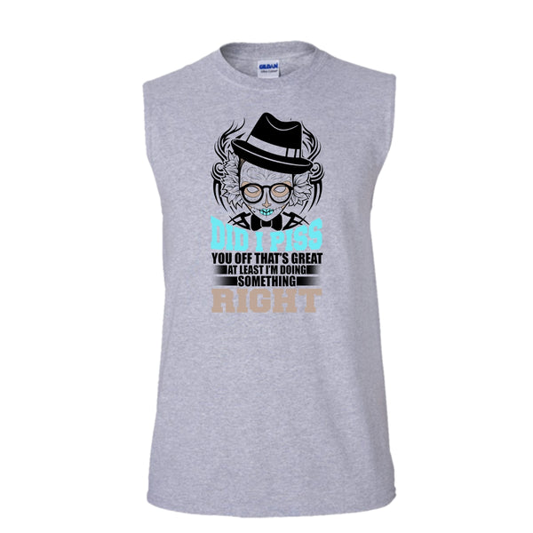 Did I Piss T Shirt, You Off That's Great T Shirt, Awesome t-shirts (Men's Cotton Sleeveless)