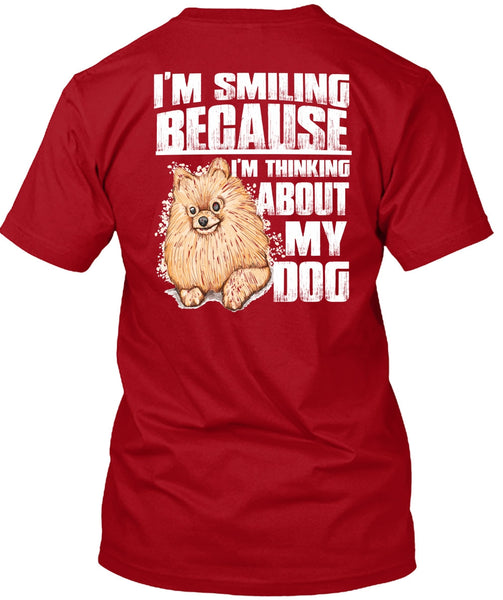 I'm Thinking About My Dog T Shirt, I'm Smiling T Shirt