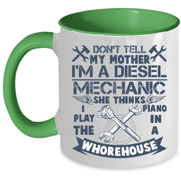 Cool Diesel Mechanic Coffee Mug, I'm A Diesel Mechanic Accent Mug