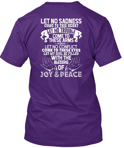 Blessing Of Joy And Peace T Shirt, Come To This Heart T Shirt