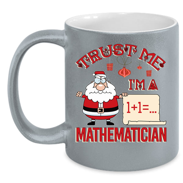 I'm A Mathematician Coffee Mug, Cute Mathematician Coffee Cup