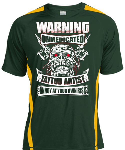 Warning Unmedicated Tattoo Artist T Shirt, My Favorite T Shirt, Cool Shirt