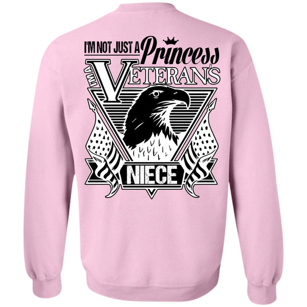 I Love Veteran T Shirt, I'm Not Just A Princess Veterans Niece Sweatshirt