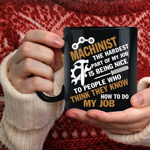 Machinist Coffee Mug, Cool Job Title Coffee Cup