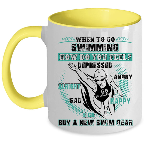 Funny Swim Coffee Mug, When To Go Swimming How Do You Feel Accent Mug