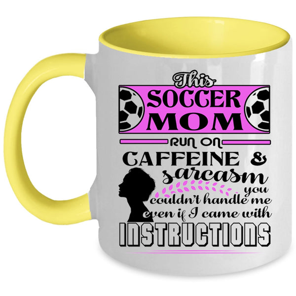 Funny Soccer Mom Coffee Mug, This Soccer Mom Run On Caffeine Accent Mug