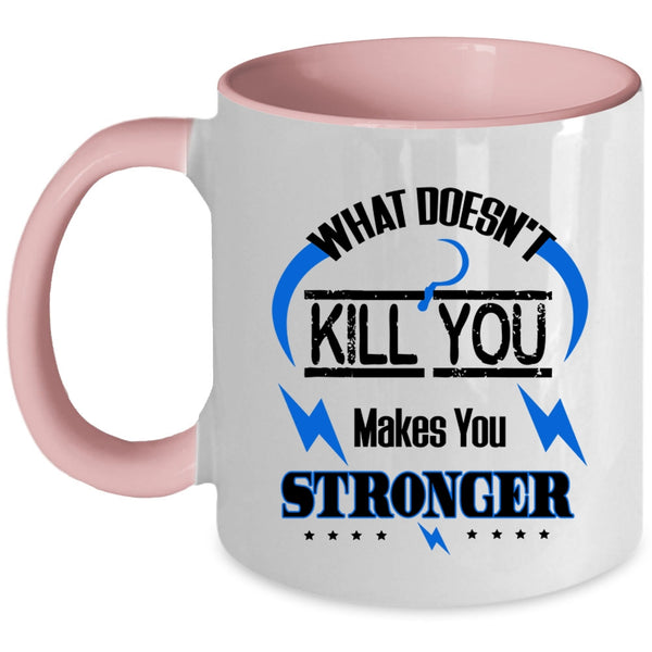 Cool Friends Coffee Mug, What Makes You Stronger Accent Mug
