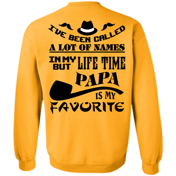 Being A Papa T Shirt, In My Lifetime Papa Is My Favorite Sweatshirt