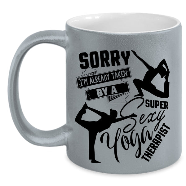 Cute Yoga Theralist Coffee Mug, I'm Already Taken By A Yoga Therapist Accent Mug