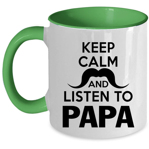 Awesome Papa Coffee Mug, Keep Calm And Listen To Papa Accent Mug