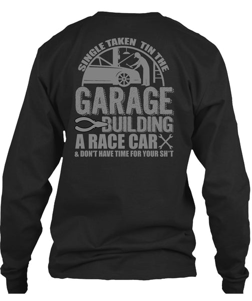 Garage Building A Race Car T Shirt, Being A Mechanic T Shirt