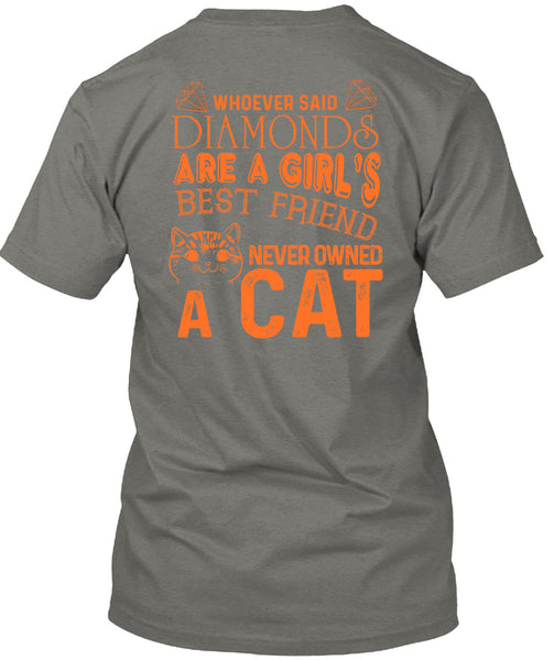 Diamonds Are A Girl's Best Friend Never Owned A Cat T Shirt, I Love Cat T Shirt